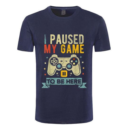Dark Blue "I Paused My Game To Be Here" T-Shirt